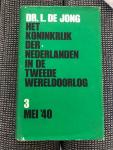 Jong, L. de - Het Koninkrijk der Nederlanden in de tweede wereldoorlog / druk 1 / Mei '40