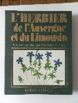 Paccalet, Yves; Presente par Clancier, Georges-Emmanuel - L'Herbier de I'Auvergne et du Limousin. Een kant van blz. getekende bloemen in kleur met strook tekst, achterzijde leeg met losse bijgevoegd vloeipapier niet genum