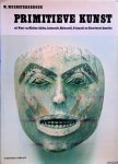 Muensterberger, W. - Primitieve kunst. Uit West-en Midden- Afrika, Indonesië, Melanesië, Polynesië en Noordwest-Amerika. Met 138 foto's