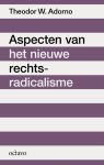 Theodor W. Adorno - (1) Aspecten Van Het Nieuwe Rechts-Radicalisme