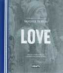 Moeder Teresa, Moeder Teresa - Love