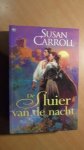 Carroll, Susan - De sluier van de nacht