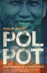 Philip Short - Pol Pot: the history of a nightmare