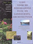 Backer, AM. ea. - Gids voor de Nederlandse Tuin- en Landschaps-Architectuur. Deel Zeeland, Noord-Brabant, Limburg