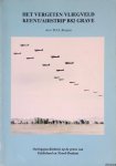 Boeijen, W.F.J. - Het vergeten vliegveld Keent / Airstrip B82 Grave: Oorlogsgeschiedenis op de grens van Gelderland en Noord-Brabant *GESIGNEERD*