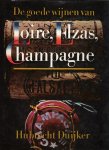 duijker, hubrecht - de goede wijnen van loie, elzas, champagne