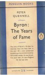 Quennell, Peter - Byron - The years of fame