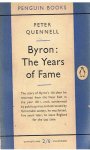Quennell, Peter - Byron - The years of fame