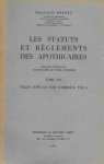Francois Prevet - Les Statuts et Reglements des Apothicaires Tome VII