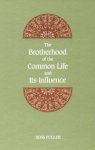 Ross Fuller - The Brotherhood of the Common Life and Its Influence
