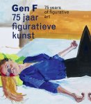 Harry Tupan-Annemiek Rens - Gen F 75 Jaar Figuratieve Kunst