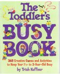 Kuffner, Trish - The Toddler's busy book
