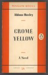 Huxley, Aldous - Crome Yellow