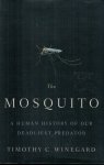 Winegard, Timothy C. - The Mosquito - A Human History of Our Deadliest Predator