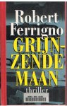 Ferrigno, Robert - Grijnzende maan