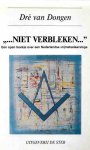 Dré van Dongen - ,,...NIET VERBLEKEN..."