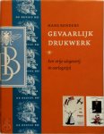 Hans Renders - Gevaarlijk drukwerk Een vrije uitgeverij in oorlogstijd Hans Renders - Gevaarlijk drukwerk Een vrije uitgeverij in oorlogstijd