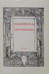 ERASMUS, DESIDERIUS, COPPENS, CHR., IJSEWIJN, J., ROEGIERS, J., TOURNOY, G. , (ed.) - Erasmiana lovaniensia. Catalogus van de Erasmus-tentoonstelling in de Centrale Bibliotheek te Leuven, november-december 1986.