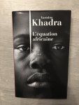 Khadra, Yasmina - L'équation africaine