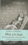 Carroll, Lewis - Met 4 3/4 kus