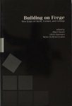 Newman, Albert et al (eds.). - Building on Frege. New essays on sense, content, and concept.