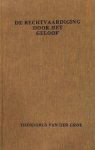 Groe, Theodorus van der - De rechtvaardiging door het geloof