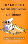 Dahl, Roald - De boekhandelaar & De chirurg