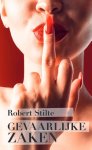 Robert Stilte - Gevaarlijke Zaken