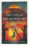Ellory, R.J. - Een Circus van Schimmen