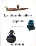 J. Vandier d'Abbadie - Les objets de toilette ëgytiens