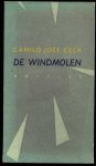 CELA, CAMILO JOSE - De windmolen CELA, CAMILO JOSE - De windmolen