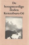 Oë, Kenzaburo - De hoogmoedige doden