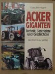 Klaus Hermann - Acker Giganten Technik, Geschichte und Geschichten
