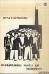 Luxemburg, Rosa - Massastaking: partij en vakbonden