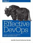 Davis, Jennifer, Daniels, Ryn - Effective DevOps / Building a Culture of Collaboration, Affinity, and Tooling at Scale