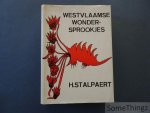 Stalpaert, Hervé. - Westvlaamse wondersprookjes. Gebundeld, ingeleid en geannoteerd door H. Stalpaert.