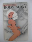  - Body Slave