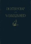 Leeuwen, W.L.M.E. van - Dichterschap en werkelijkheid. Geillustreerde Literatuurgeschiedenis van Noord en Zuid Nederland en Zuid Afrika
