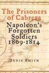 Denis Smith - The Prisoners of Cabrera