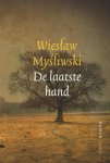 Wieslaw Mysliwski 58044 - De laatste hand