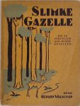 Gerard Walschap 10498 - Slimke gazelle om te vertellen aan kleine gezellen. Met tekeningen van BUS