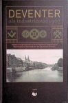 Berends, René (inleiding) - Deventer als Industriestad 1907