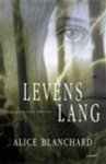 Blanchard, A. - Levenslang
