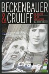 Marcel Rözer 73528 - Beckenbauer & Cruijff de Keizer en de Verlosser