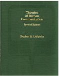 Littlejohn, Stephen W. - Theories of human communication - Second edition