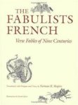 Norman R. Shapiro - The Fabulists French verse fables of nine centuries
