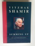 Shamir, Yitzhak - Summing Up, An Autobiography