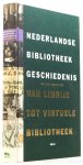 SCHNEIDERS, P. - Nederlandse bibliotheekgeschiedenis. Van librije tot virtuele bibliotheek.