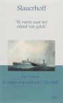 Arne Zuidhoek - Slauerhoff 'Te varen naar het eiland van geluk'