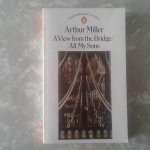 Miller, Arthur - Arthur Miller ; A View from the Bridge ; All My Sons